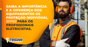 importância diferença equipamentos proteção individual, EPIs, profissionais eletricistas