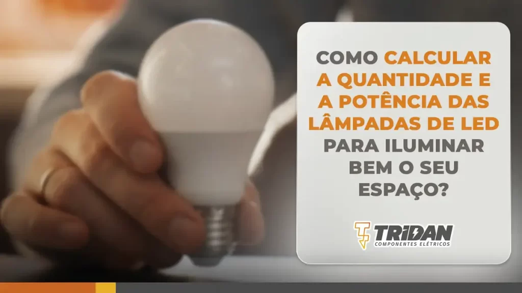 Quantidade de lâmpada LED por cômodo