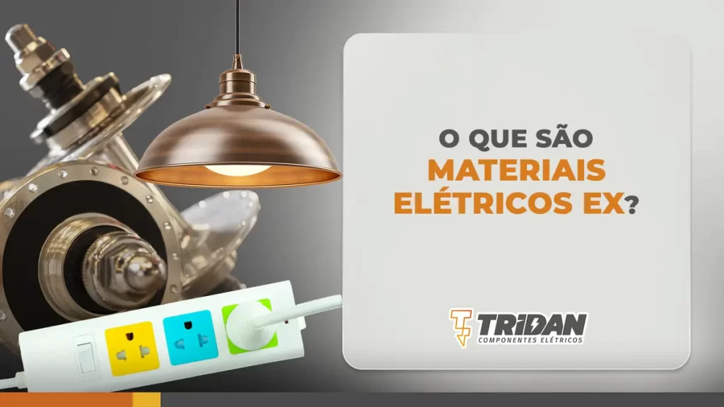 O que são materiais elétricos EX?