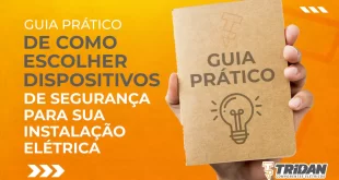 Guia prático de como escolher dispositivos de segurança para sua instalação elétrica