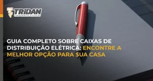 Guia completo sobre caixas de distribuição elétrica: encontre a melhor opção para sua casa ‌