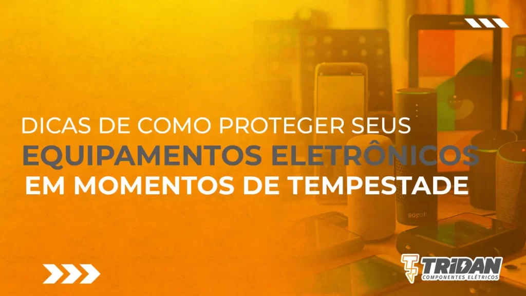 Dicas de como proteger seus equipamentos eletrônicos em momentos de tempestade