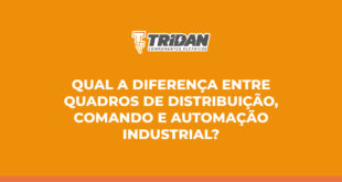 Qual a diferença entre quadros de distribuição, comando e automação industrial?