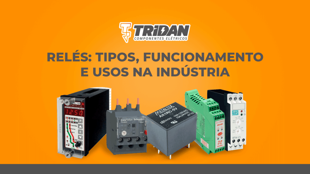 Relés: tipos, funcionamento e usos na indústria